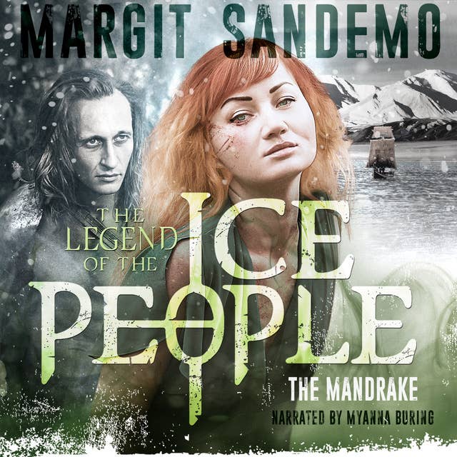 The Ice People 16: The Mandrake: The Mandrake