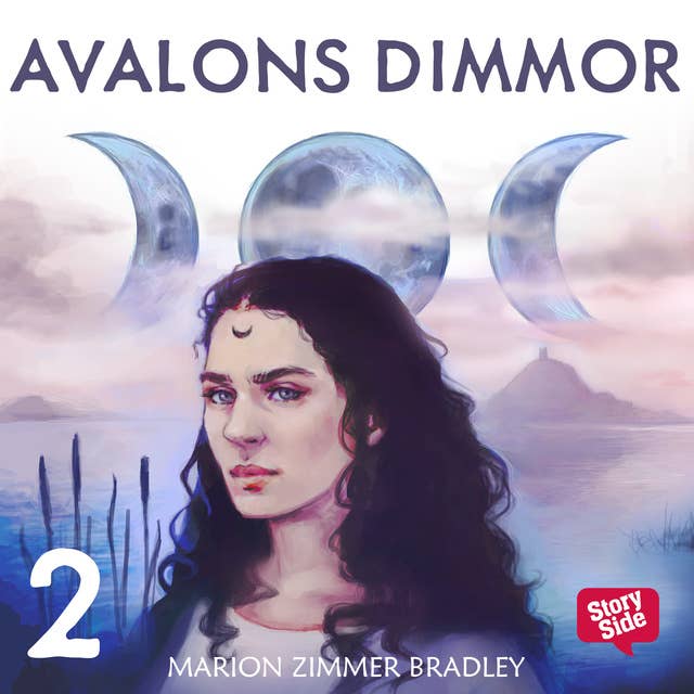 Avalons dimmor - Del 2