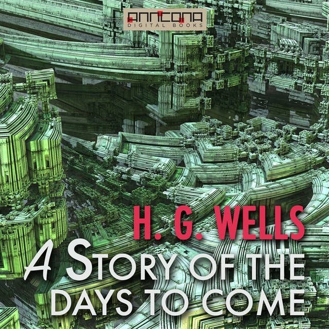 Cover for A Story of The Days to Come