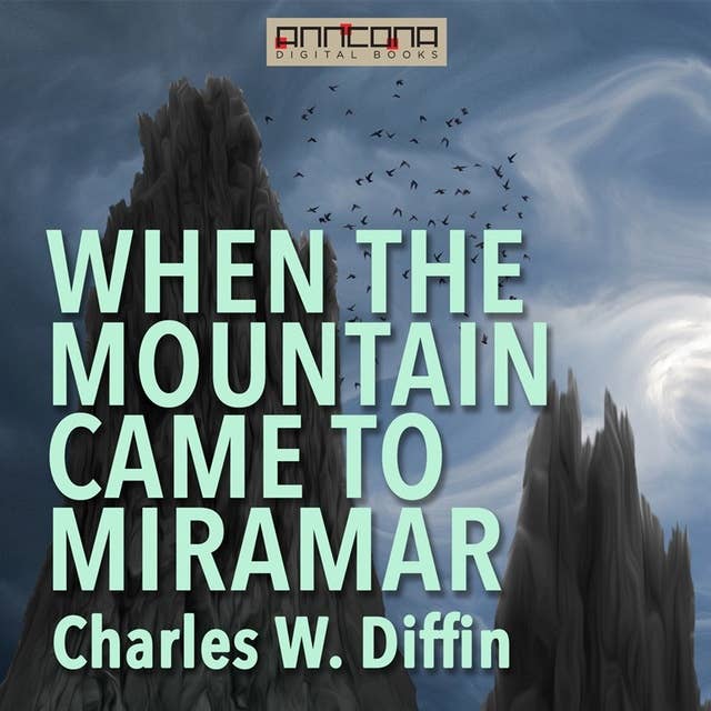 When the Mountain Came to Miramar