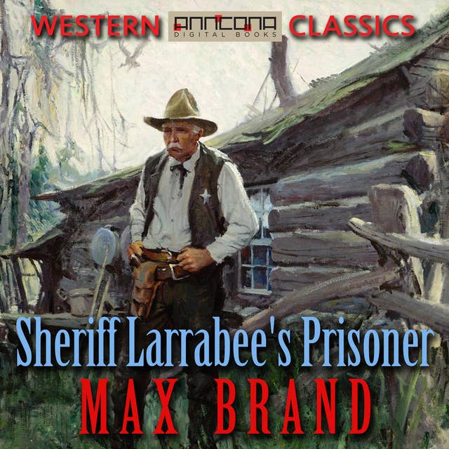 Sheriff Larrabee's Prisoner