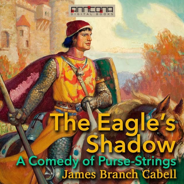 The Eagle’s Shadow: A Comedy of Purse-Strings