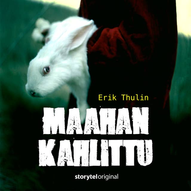 Maahan kahlittu - osa 3