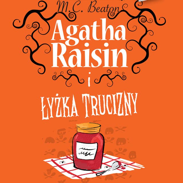 Agatha Raisin i łyżka trucizny