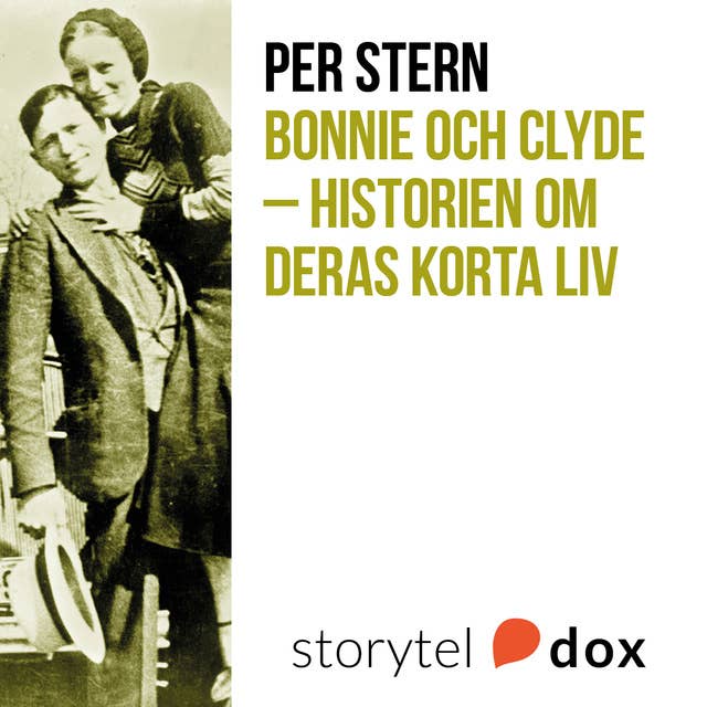Bonnie och Clyde - Historien om deras korta liv