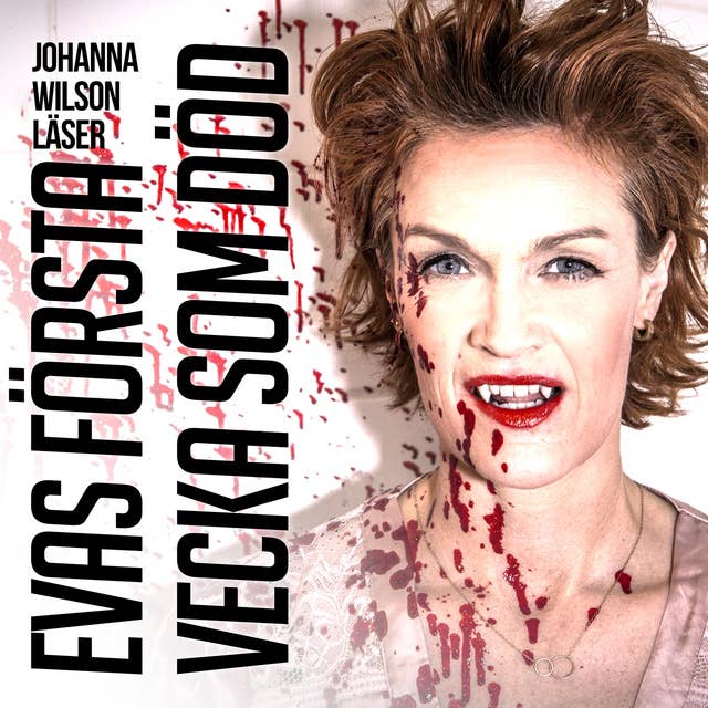 Evas första vecka som död - S1E5