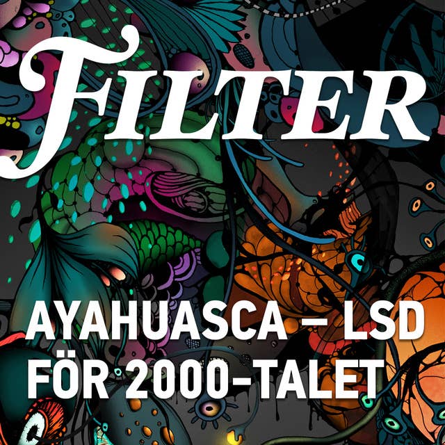 Cover for Ayahuasca - LSD för 2000-talet