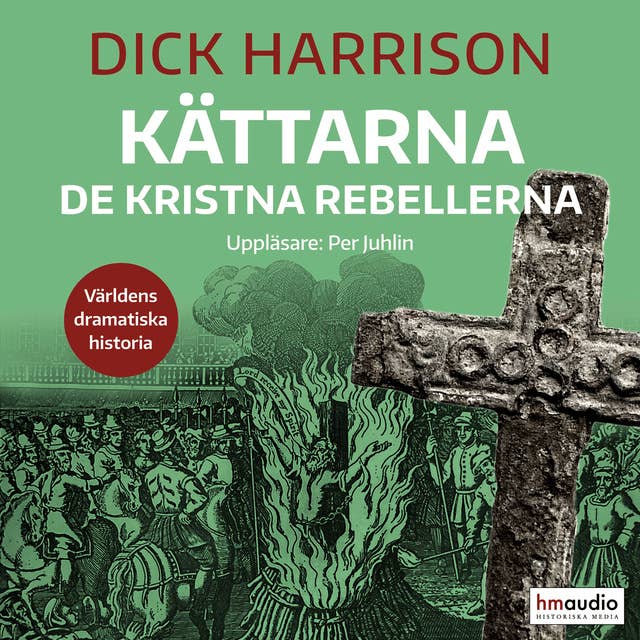 Cover for Kättarna : de kristna rebellerna