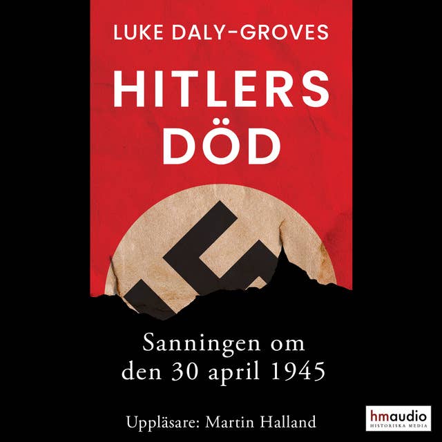 Cover for Hitlers död. Sanningen om den 30 april 1945