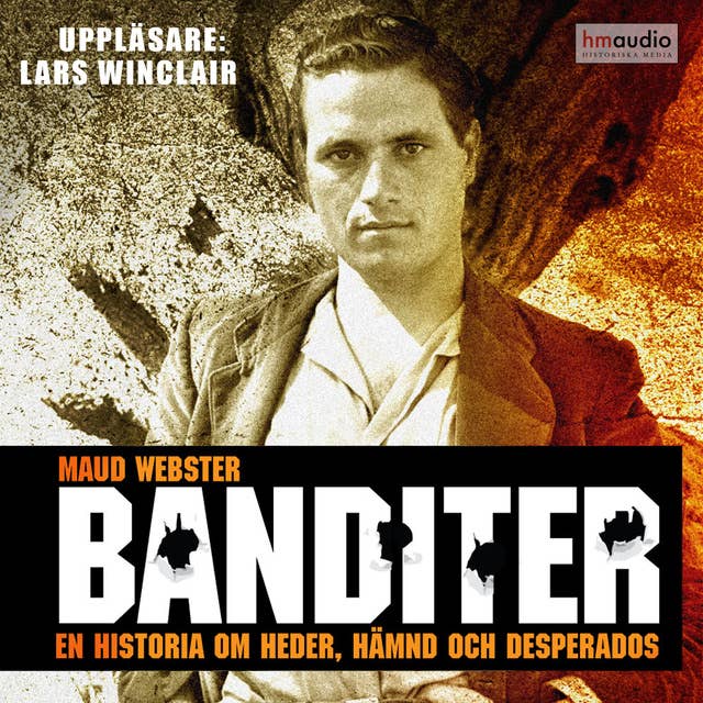 Cover for Banditer : en historia om hämnd, heder och desperados