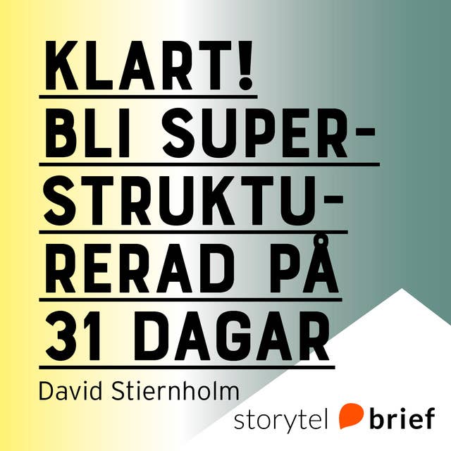 Klart! Bli superstrukturerad på 31 dagar