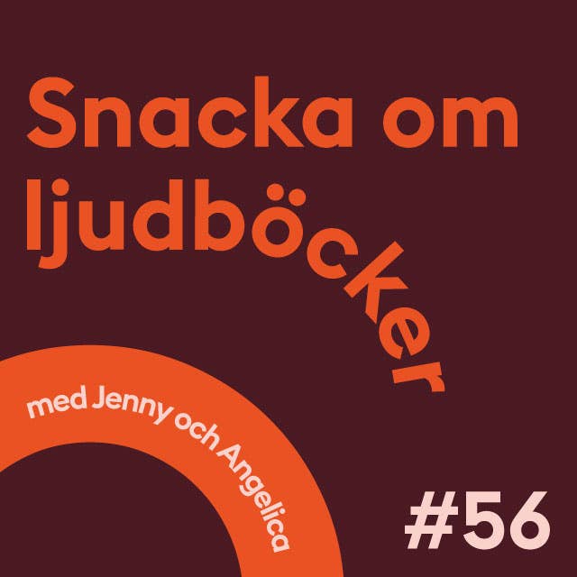 Cover for Snacka om ljudböcker Avsnitt 56