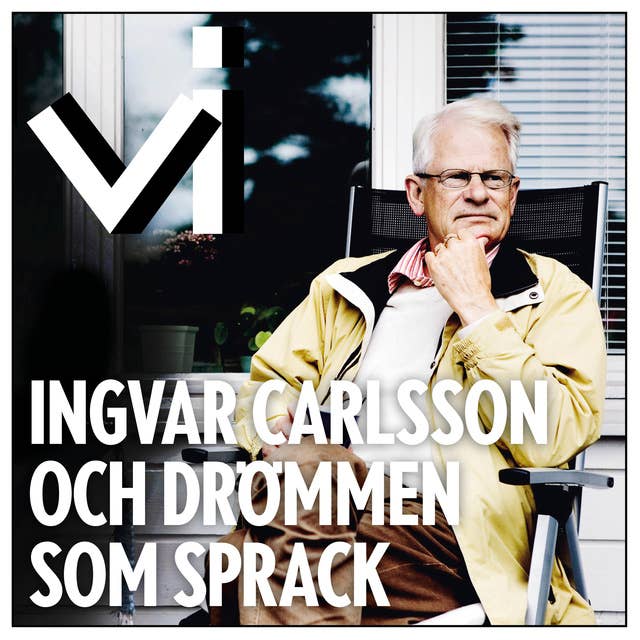 Ingvar Carlsson och drömmen som sprack