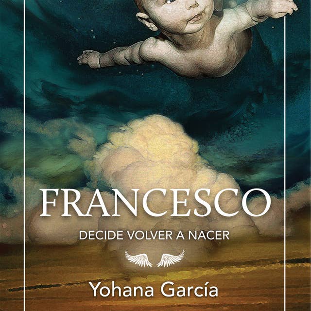 Cover for Francesco decide volver a nacer
