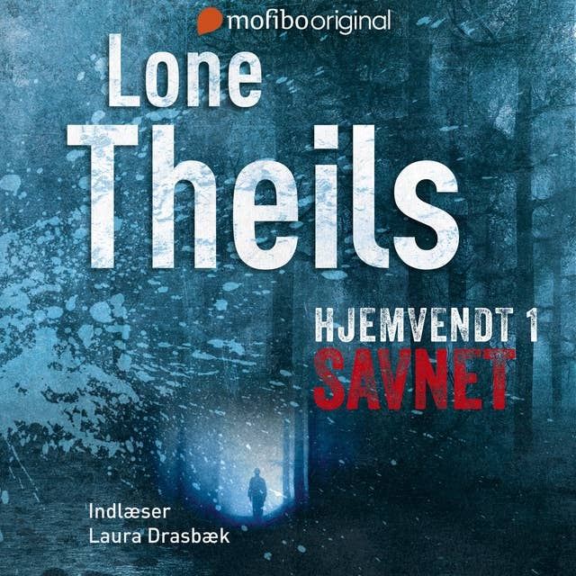 Hjemvendt 1 - Savnet by Lone Theils