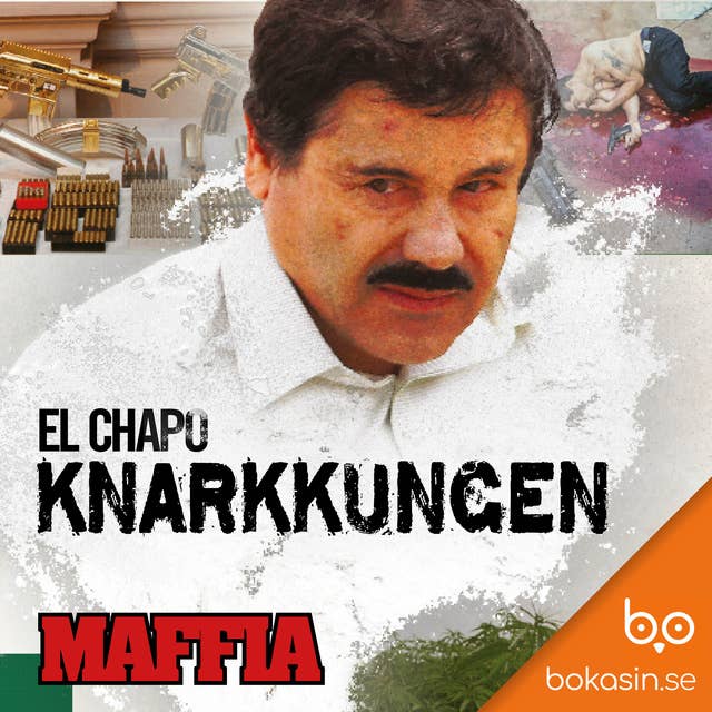 El Chapo knarkkungen