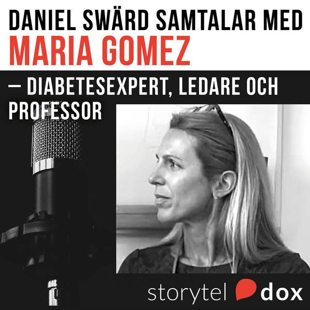 Maria Gomez – Diabetesexpert, Ledare och Professor