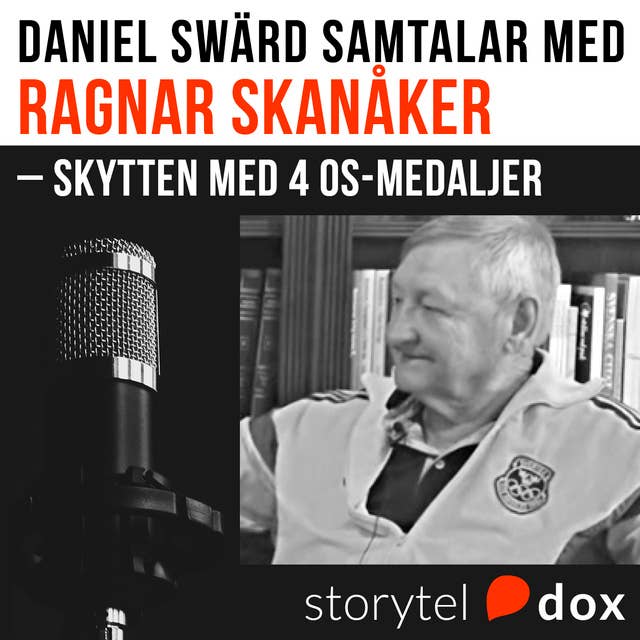 Ragnar Skanåker – Skytten med 4 OS-medaljer