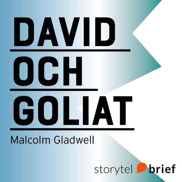 David och Goliat– Konsten att slåss mot jättar