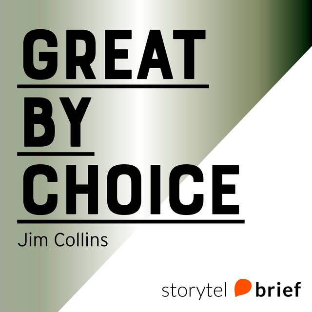 Great by Choice – Hur några företag blomstrar trots osäkerhet, kaos och (o)tur