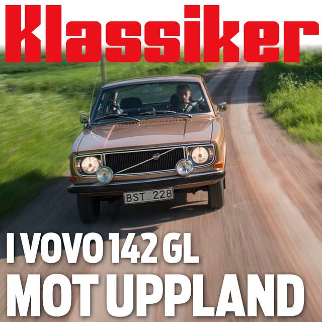 I Volvo 142 GL mot Uppland