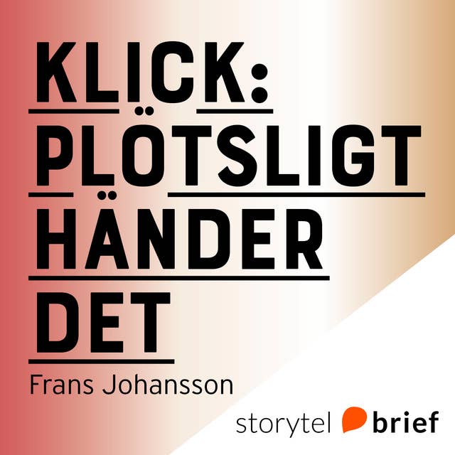 Klick - Plötsligt händer det 