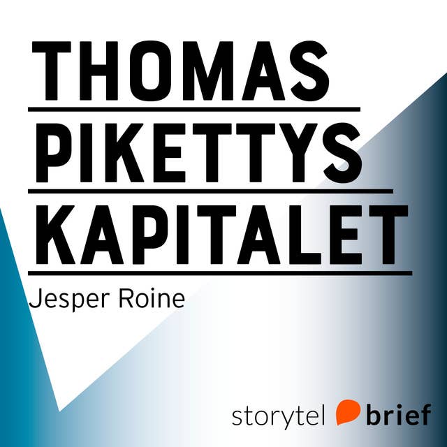 Cover for Thomas Pikettys Kapitalet i det tjugoförsta århundradet