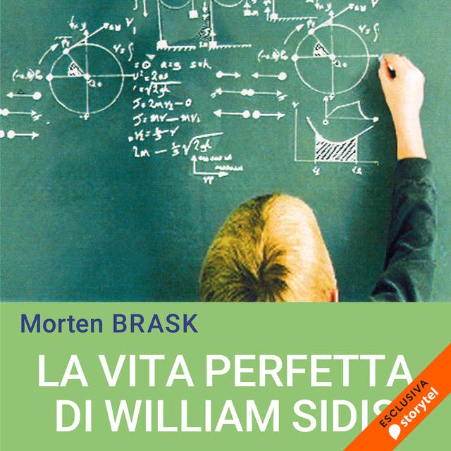 La vita perfetta di William Sidis 