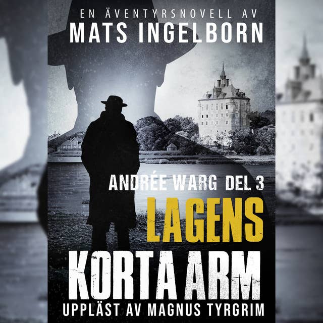 Cover for Lagens korta arm: Andrée Warg Del 3