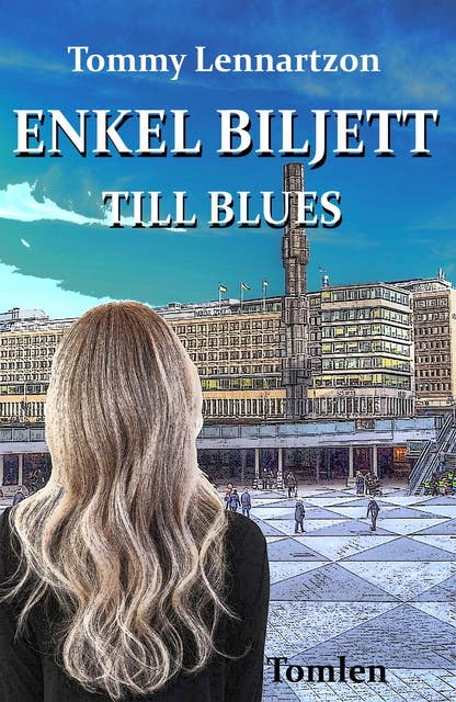 Enkel Biljett till Blues : Drama, romantik och måbrabok