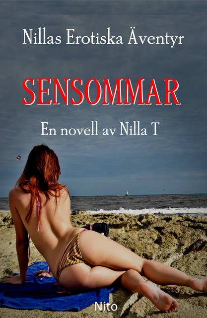 Sensommar - Erotik : Nillas Erotiska Äventyr
