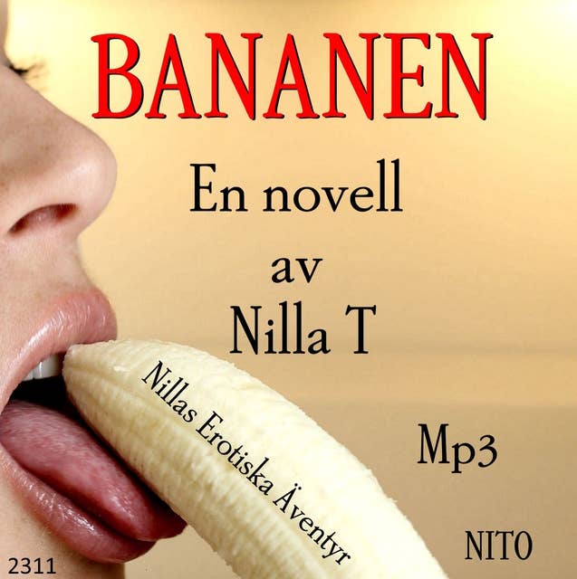 Bananen - Erotik : Nillas Erotiska Äventyr