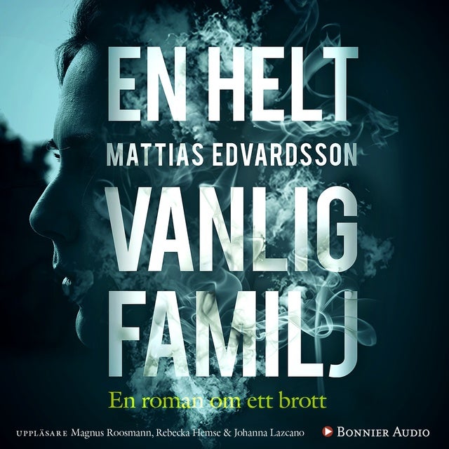 En helt vanlig familj Ljudbok & Ebok Mattias Edvardsson Storytel