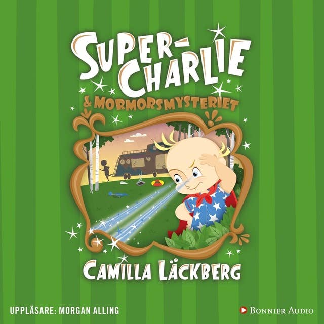 Super-Charlie och mormorsmysteriet