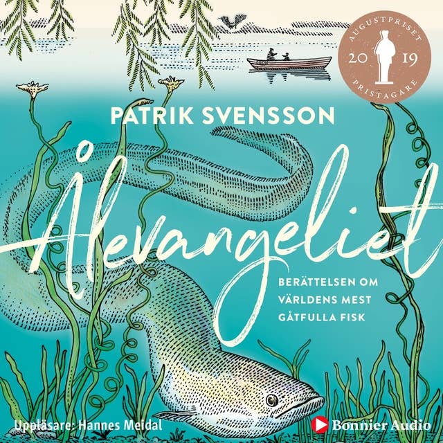 Cover for Ålevangeliet : berättelsen om världens mest gåtfulla fisk