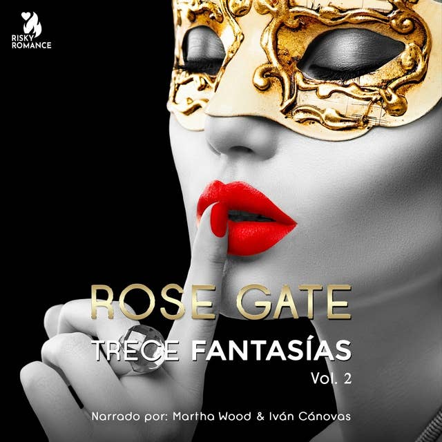 Trece fantasías, Vol. 2 by Rose Gate