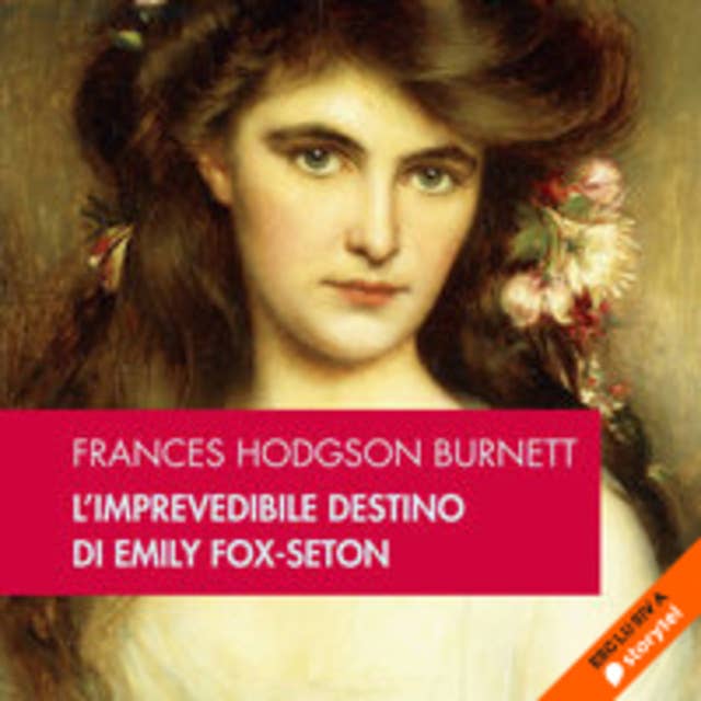 L'imprevedibile destino di Emily Fox-Seton 