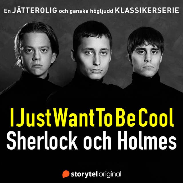 Cover for IJustWantToBeCool - Sherlock och Holmes