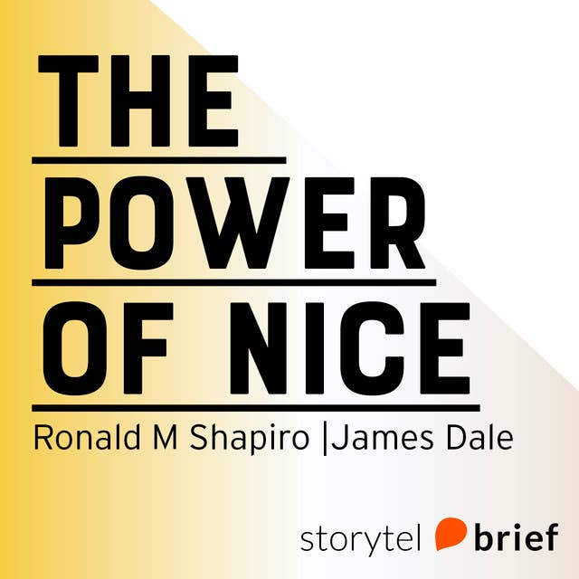 The power of nice - Lär dig förhandla så att alla vinner på det, särskilt du!