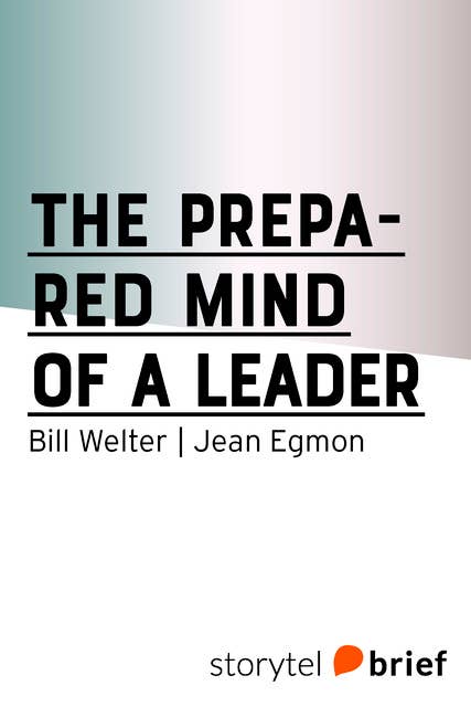 The Prepared Mind of a Leader