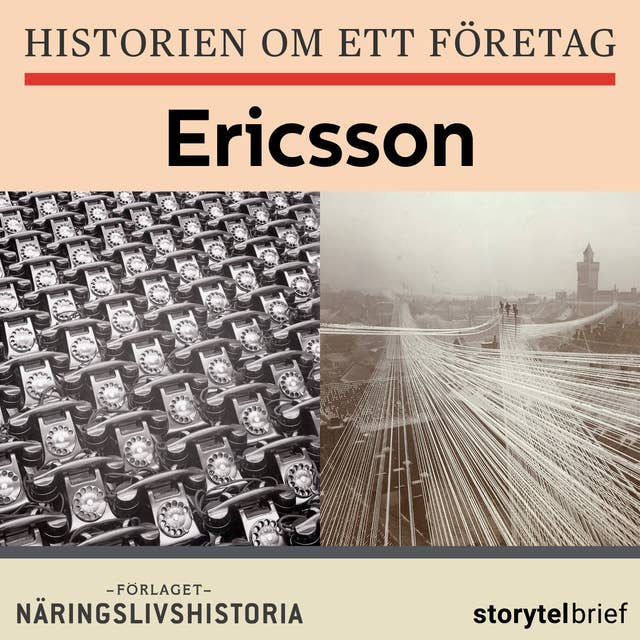 Historien om ett företag: Ericsson 