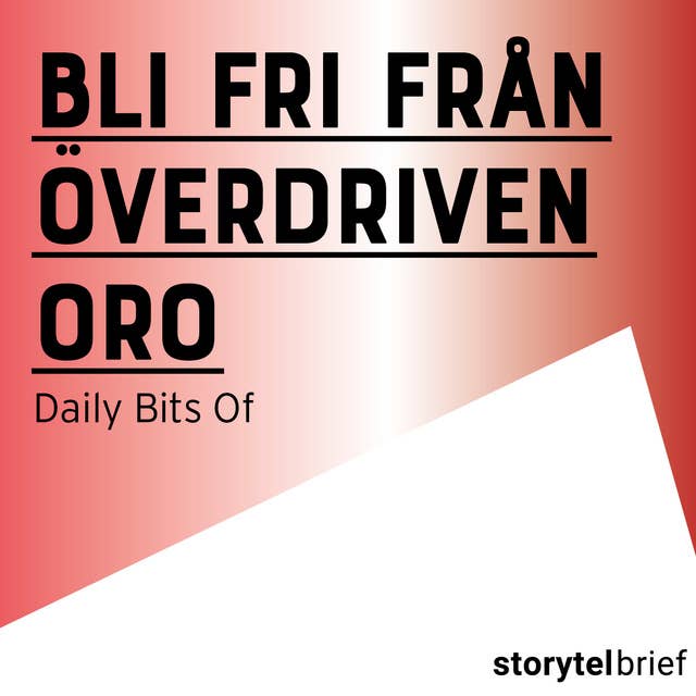 Bli fri från överdriven oro