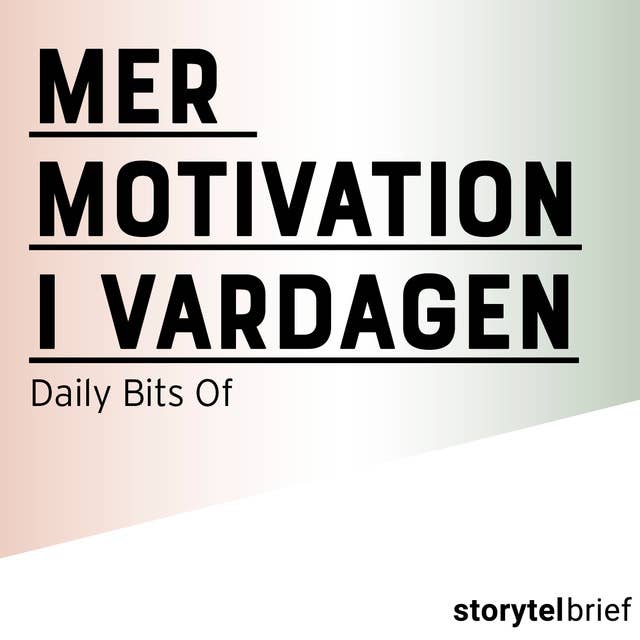 Mer motivation i vardagen 