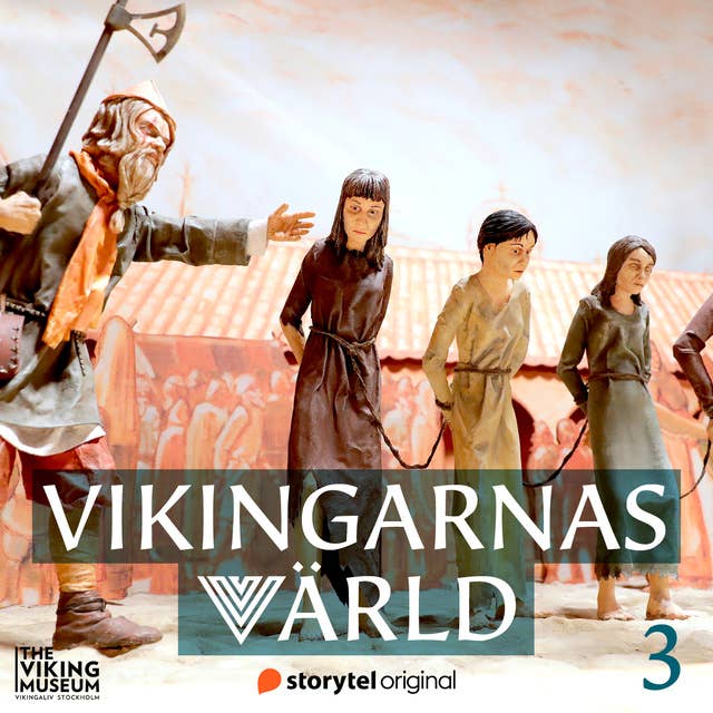 Vikingarnas värld - Vikingatåg i Västerled
