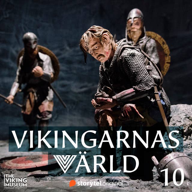 Vikingarnas värld - Ragnarök och vikingatidens slut