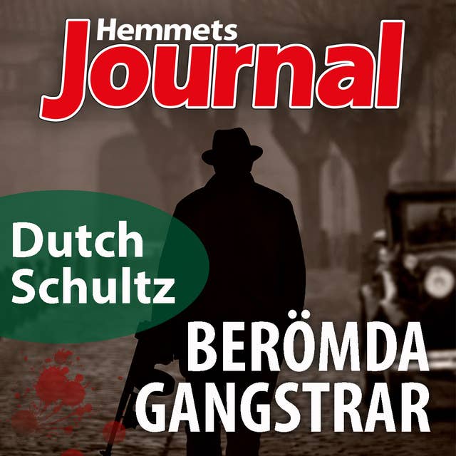 Dutch Schultz – En ensamvarg i gangstervärlden