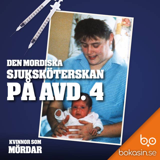 Den mordiska sjuksköterskan på avd. 4