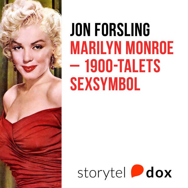 Marilyn Monroe – 1900-talets sexsymbol