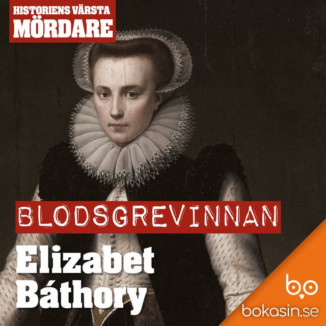 Blodsgrevinnan Elisabet Báthory