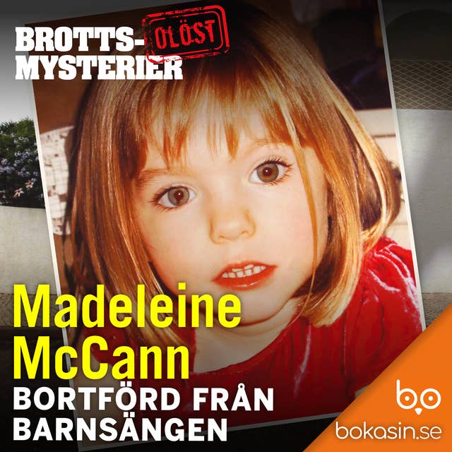 Madeleine McCann – bortförd från barnsängen